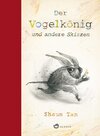 Buchcover Der Vogelkönig und andere Skizzen