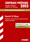 Buchcover Abschluss-Prüfungsaufgaben Realschule Nordrhein-Westfalen / Deutsch Zentrale Prüfung 10. Klasse 2013