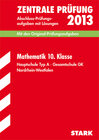 Buchcover Abschluss-Prüfungsaufgaben Hauptschule Nordrhein-Westfalen / Zentrale Prüfung Mathematik 10. Klasse 2013