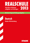 Buchcover Abschluss-Prüfungsaufgaben Realschule Baden-Württemberg. Mit Lösungen / Deutsch 2013
