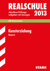 Buchcover Abschluss-Prüfungsaufgaben Realschule Bayern. Mit Lösungen / Kunsterziehung 2013