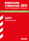 Buchcover Abitur-Prüfungsaufgaben Berufliche Gymnasien Baden-Württemberg. Mit Lösungen / Englisch 2013 - Mit Übungsaufgaben zur ne