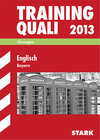 Buchcover Abschluss-Prüfungsaufgaben Hauptschule/Mittelschule Bayern / Lösungen Training Quali, Englisch 2013