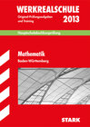Buchcover Abschluss-Prüfungsaufgaben Hauptschule Baden-Württemberg / Mathematik Werkrealschule 2013