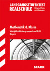 Buchcover Bayerischer Mathematik-Test / Jahrgangsstufentest 8. Klasse Realschule,  Wahlpflichtfächergruppen I und II / III