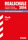 Buchcover Abschluss-Prüfungsaufgaben Realschule Bayern. Mit Lösungen / Physik 2014