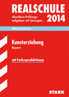 Buchcover Abschluss-Prüfungsaufgaben Realschule Bayern. Mit Lösungen / Kunsterziehung 2014