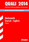 Buchcover Abschluss-Prüfungsaufgaben Hauptschule/Mittelschule Bayern / Sammelband Quali Mathematik · Deutsch · Englisch 2014