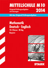 Buchcover Abschluss-Prüfungsaufgaben Hauptschule/Mittelschule Bayern / Sammelband Mathematik · Deutsch · Englisch 10. Klasse 2014 