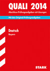 Buchcover Abschluss-Prüfungsaufgaben Hauptschule/Mittelschule Bayern / Quali Deutsch 2014