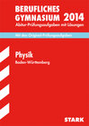 Buchcover Abitur-Prüfungsaufgaben Berufliche Gymnasien Baden-Württemberg. Mit Lösungen / Physik 2014