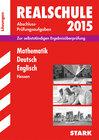 Buchcover Abschlussprüfung Realschule Hessen - Mathematik, Deutsch, Englisch Lösungsheft