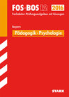 Buchcover Abiturprüfung FOS/BOS Bayern - Pädagogik/Psychologie 12. Klasse