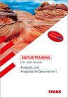 Buchcover STARK Abitur-Training FOS/BOS - Mathematik Bayern 11. Klasse Technik, Band 1