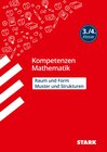 Buchcover STARK Kompetenzen Mathematik 3./4. Klasse - Raum und Form/Muster und Strukturen