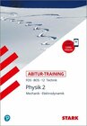 Buchcover STARK Abitur-Training FOS/BOS - Physik 12. Klasse