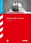 Buchcover STARK Klassenarbeiten Haupt-/Mittelschule - Mathematik 8. Klasse