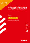 Buchcover STARK Original-Prüfungen Wirtschaftsschule 2024 - Mathematik - Bayern