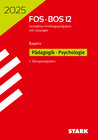 Buchcover STARK Abiturprüfung FOS/BOS Bayern 2025 - Pädagogik/Psychologie 12. Klasse