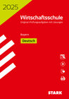 Buchcover STARK Original-Prüfungen Wirtschaftsschule 2025 - Deutsch - Bayern