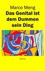 Buchcover Das Genital ist dem Dummen sein Ding
