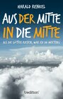 Buchcover Aus der Mitte in die Mitte