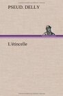 Buchcover L'étincelle