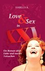 Buchcover LOVE & SEX in XXL - Ein Roman über Liebe und nackte Tatsachen