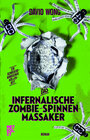 Buchcover Das infernalische Zombie-Spinnen-Massaker