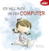 Buchcover Ich will auch an den Computer