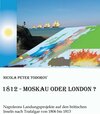 Buchcover 1812 - Moskau oder London?