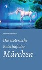 Buchcover Die esoterische Botschaft der Märchen