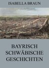 Buchcover Bayrisch-Schwäbische Geschichten