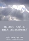 Buchcover Revolutionäre Theaterbibliothek