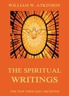 Buchcover The Spiritual Writings of William Walker Atkinson