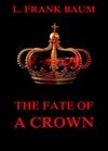 Buchcover The Fate Of A Crown