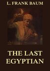 Buchcover The Last Egyptian - A Romance Of The Nile