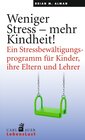 Buchcover Weniger Stress – mehr Kindheit!
