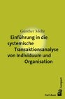 Buchcover Einführung in die systemische Transaktionsanalyse von Individuum und Organisation