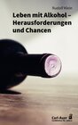 Buchcover Leben mit Alkohol – Herausforderungen und Chancen