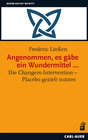 Buchcover Angenommen, es gäbe ein Wundermittel …