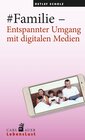 Buchcover #Familie – Entspannter Umgang mit digitalen Medien