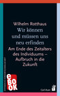 Buchcover Wir können und müssen uns neu erfinden