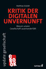 Buchcover Kritik der digitalen Unvernunft