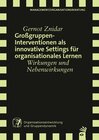 Buchcover Großgruppeninterventionen als innovative Settings für organisationales Lernen