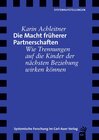 Buchcover Die Macht früherer Partnerschaften