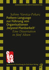 Buchcover Pattern Language zur Führung von Organisationen 'beyond Planbarkeit'