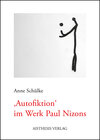 Buchcover Autofiktion im Werk Paul Nizons
