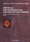 Buchcover Der Wille, die Neurobiologie und die Psychotherapie