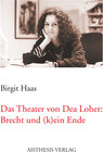 Buchcover Das Theater von Dea Loher: Brecht und (k)ein Ende